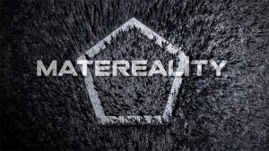 Matereality