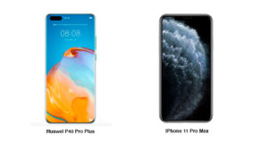 Huawei P40 Pro Plus iPhone 11 Pro Max