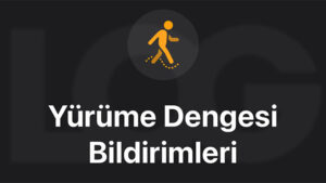 iOS 15 Yürüme Dengesi