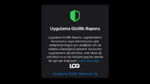 iOS 15.2 ile gelen "Uygulama Gizlilik Raporu" tam olarak nedir?