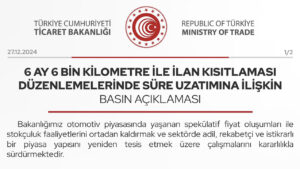 6 Ay 6 Bin Kilometre ile İlan Kısıtlaması Düzenlemelerinde Süre Uzatımına İlişkin Basın Açıklaması