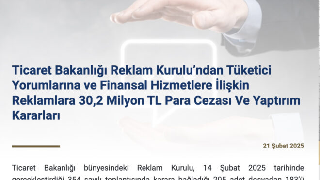 Ticaret Bakanlığı Reklam Kurulu, tüketici yorumlarına yönelik bir karar açıkladı