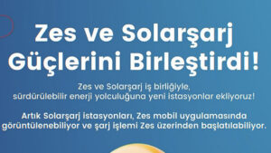 Zes ve Solarşarj güçlerini birleştirdi