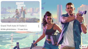İkinci GTA VI (GTA 6) fragmanı, 19 saatte 60 milyon izlenmeyi geride bıraktı