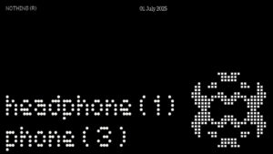 Nothing Phone (3) ile Nothing Headphone (1) de tanıtılacak