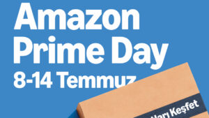 Amazon Prime Day bugün başladı