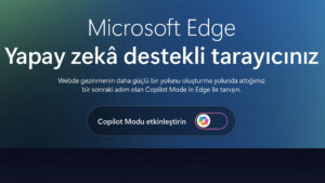 Microsoft Edge, yeni yapay zeka özellikleriyle güçlendirildi