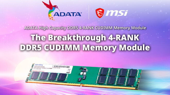 ADATA ve MSI, dünyanın ilk 4-SEVİYE DDR5 CUDIMM bellek modülünü duyurdu