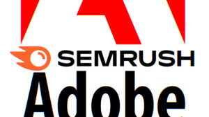 Adobe, Semrush şirketini satın aldı