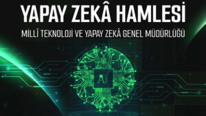 "Kamu Yapay Zekâ Genel Müdürlüğü" kuruldu