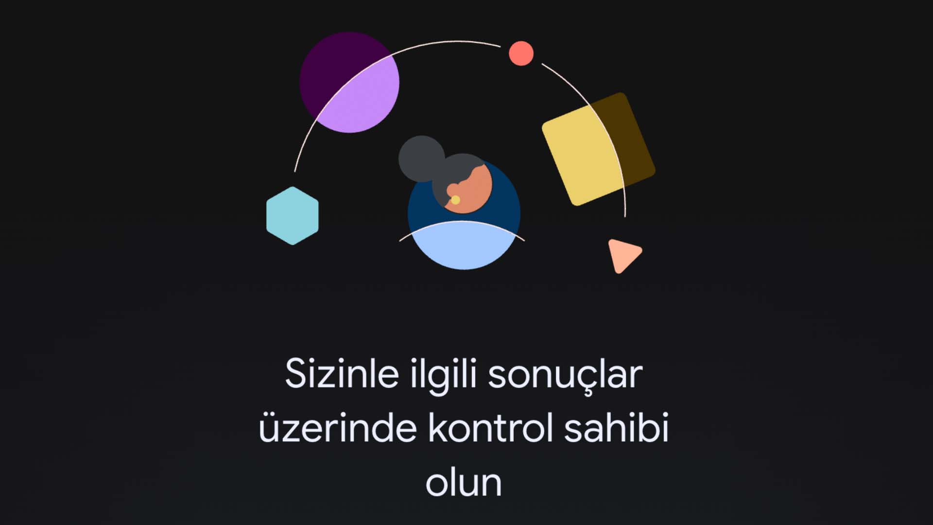 Google, “Sizinle ilgili sonuçlar” sisteminin kapsamını genişletti