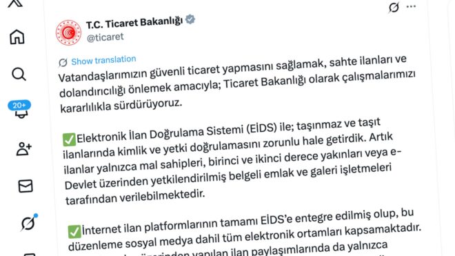 Ticaret Bakanlığı: "Elektronik İlan Doğrulama Sistemi (EİDS) ile taşınmaz ve taşıt ilanlarında kimlik ve yetki doğrulamasını zorunlu hale getirdik."