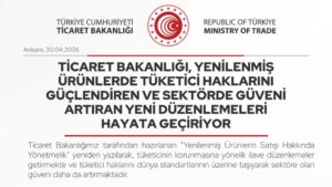 Ticaret Bakanlığı, yenilenmiş ürünler için yeni düzenlemeler hayata geçiriyor