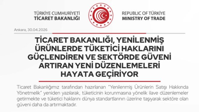 Ticaret Bakanlığı, yenilenmiş ürünler için yeni düzenlemeler hayata geçiriyor