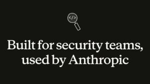 Claude Security, Claude Enterprise müşterilerine sunuldu