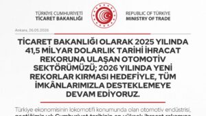 Ticaret Bakanlığı: "Otomotiv sektörümüzü yeni rekorlar kırması hedefiyle tüm imkanlarımızla destekliyoruz."