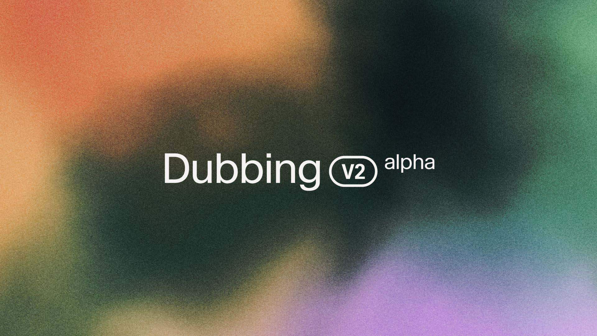 ElevenLabs, Dubbing v2 modeliyle dublajı daha doğal hale getiriyor