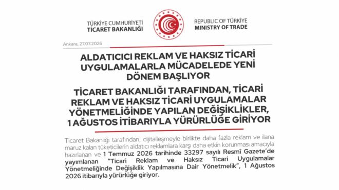 Ticaret Bakanlığı, aldatıcıcı reklam ve haksız ticari uygulamalarla mücadelede yeni dönem başlatıyor