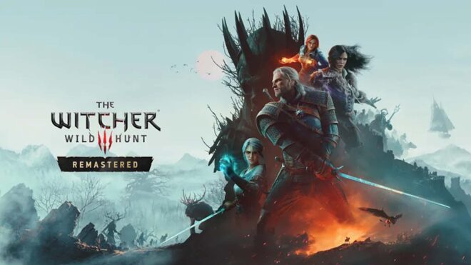 The Witcher 3: Wild Hunt – Remastered duyuruldu
