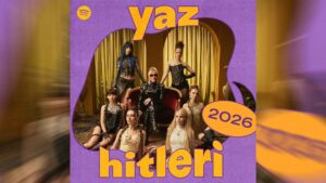 Spotify, Türkiye’de 2026 yazının en çok dinlenen şarkılarını açıkladı