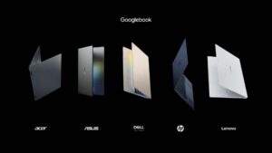 Googlebook OS işletim sistemli ilk Googlebook modelleri resmi olarak duyuruldu